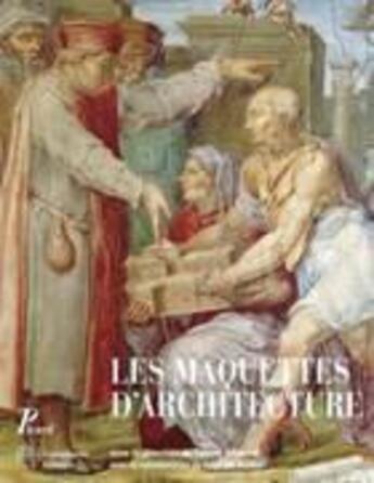 Couverture du livre « Les maquettes d'architecture » de Sabine Frommel aux éditions Picard