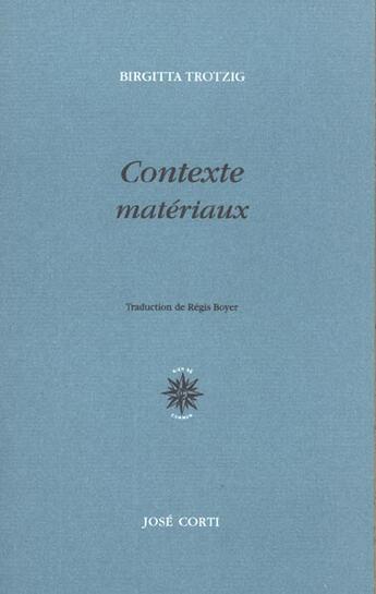 Couverture du livre « Contexte materiaux » de Trotzig/Boyer aux éditions Corti