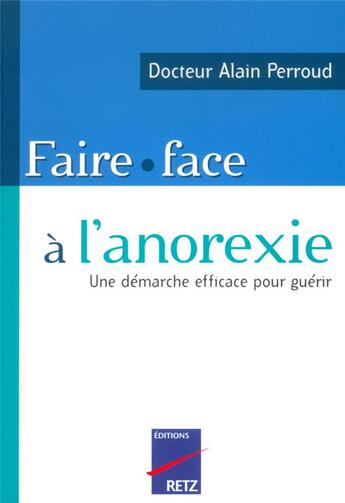Couverture du livre « FAIRE FACE ; à l'anorexie » de  aux éditions Retz