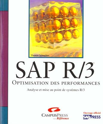 Couverture du livre « Sap R-3 ; Optimisation Des Performances » de Thomas Schneider aux éditions Campuspress