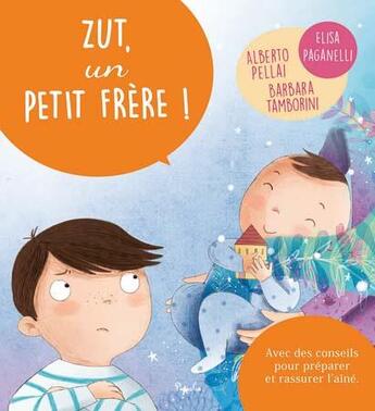 Couverture du livre « Zut, un petit frère ! » de Elisa Paganelli aux éditions Piccolia