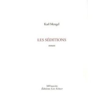 Couverture du livre « Les séditions » de Karl Mengel aux éditions Leo Scheer