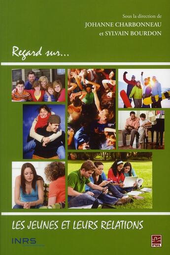 Couverture du livre « Regards sur les jeunes et leurs relations » de Charbonneau et Bourdon aux éditions Presses De L'universite De Laval