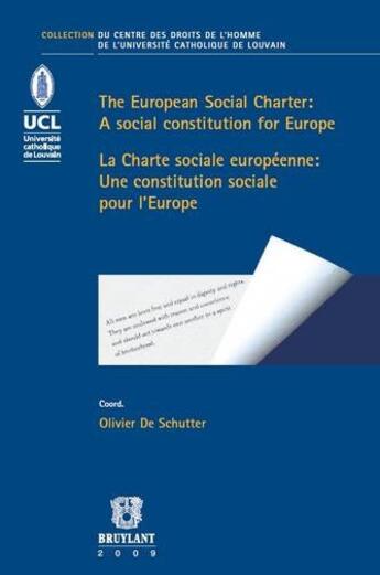 Couverture du livre « La charte sociale europeenne : une constitution sociale pour l'europe » de De Schutter O. aux éditions Bruylant