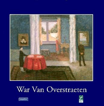 Couverture du livre « War van overstraeten, maitre de l'animisme » de J De Geest aux éditions Labor Litterature