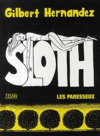 Couverture du livre « Sloth ; les paresseux » de Gilbert Hernandez aux éditions Panini