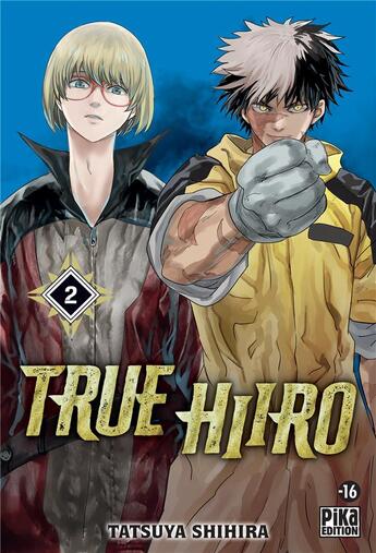 Couverture du livre « True Hiiro Tome 2 » de Tatsuya Shihira aux éditions Pika