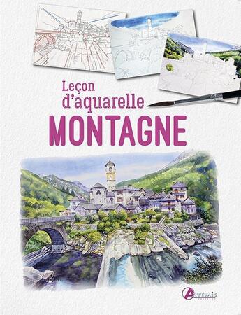 Couverture du livre « Leçon d'aquarelle montagne » de Tino Chito aux éditions Artemis