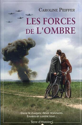 Couverture du livre « Les forces de l'ombre » de Caroline Peiffer aux éditions City