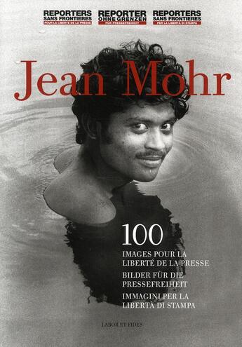 Couverture du livre « 100 images pour la liberté de la presse » de Jean Mohr aux éditions Labor Et Fides