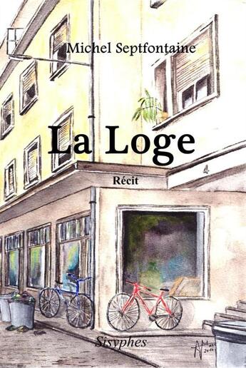 Couverture du livre « La loge » de Michel Septfontaine aux éditions Sisyphes