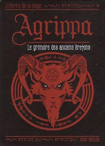Couverture du livre « Agrippa, le grimoire des anciens bretons » de Pierre De La Haye aux éditions Coop Breizh