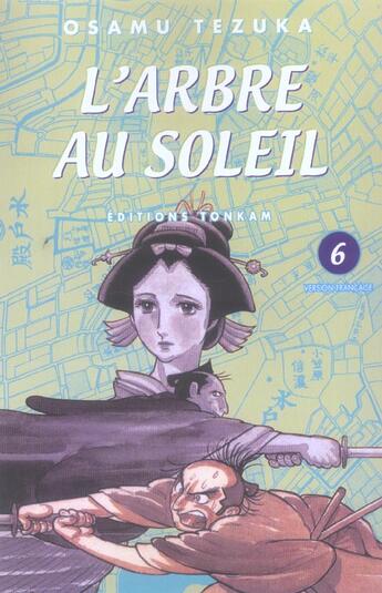 Couverture du livre « L'arbre au soleil Tome 6 » de Osamu Tezuka aux éditions Delcourt