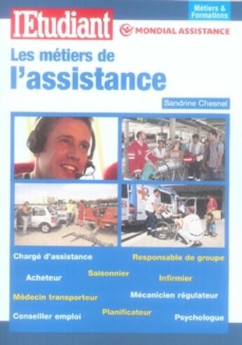 Couverture du livre « Les métiers de l'assistance » de Chesnel/Rollot aux éditions L'etudiant