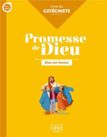 Couverture du livre « Promesse de Dieu : Dieu est amour ; livre du catéchiste » de Herve Flores et Collectif aux éditions Crer-bayard