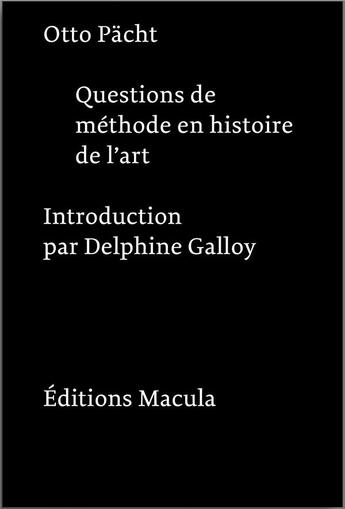 Couverture du livre « Questions de méthode en histoire de l'art » de Otto Pacht aux éditions Macula