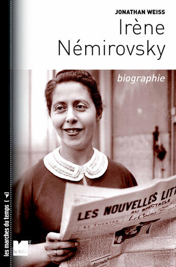 Couverture du livre « Irene nemirovsky - biographie » de Jonathan Weiss aux éditions Felin