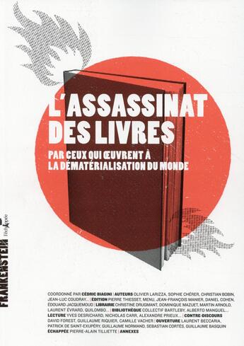 Couverture du livre « L'assassinat des livres par ceux qui oeuvrent à la dématérialisation du monde » de  aux éditions L'echappee