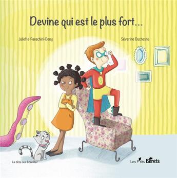 Couverture du livre « Devine qui est le plus fort ? » de Severine Duchesne et Juliette Parachini-Deny aux éditions Orso Editions