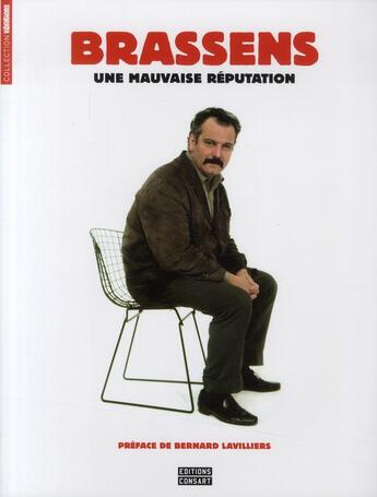 Couverture du livre « Georges Brassens ; une mauvaise réputation » de  aux éditions Consart