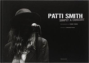 Couverture du livre « Patti Smith ; simply a concert » de Fabio Torre aux éditions Damiani