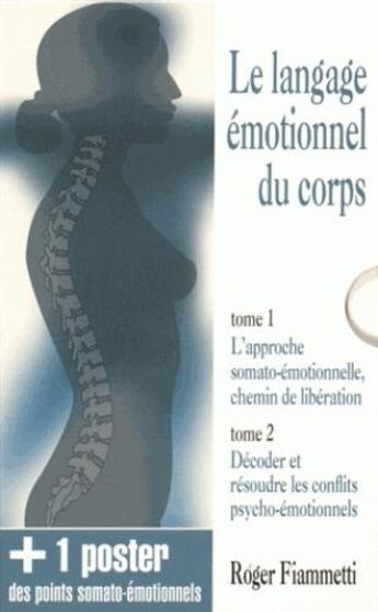 Couverture du livre « Le langage émotionnel du corps ; coffret » de Roger Fiammetti aux éditions Dervy