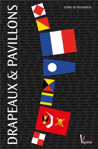 Couverture du livre « Drapeaux et pavillons » de  aux éditions Vagnon