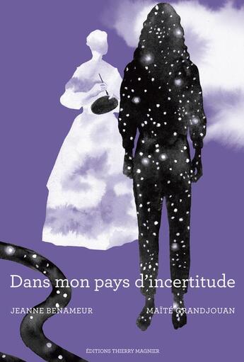 Couverture du livre « Mon pays d'incertitude » de Jeanne Benameur et Maite Grandjouan aux éditions Thierry Magnier