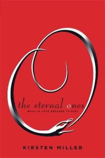 Couverture du livre « The eternal ones ; what if love refuses to die ! » de Kirsten Miller aux éditions Children Pbs