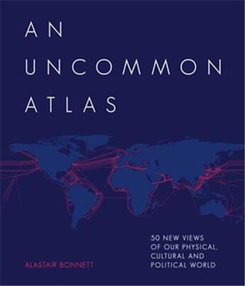 Couverture du livre « An uncommon atlas » de Alastair Bonnett aux éditions Quarry