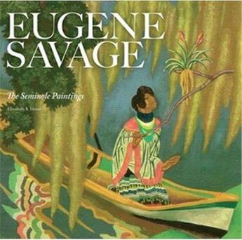 Couverture du livre « Eugene savage: the seminole paintings » de Heuer aux éditions Acc Art Books