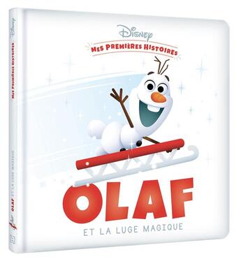 Couverture du livre « Mes premières histoires : Disney Baby : Olaf et la luge magique » de Disney aux éditions Disney Hachette