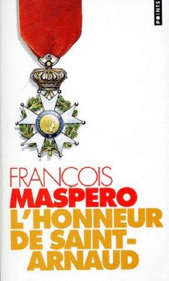 Couverture du livre « L'honneur de saint-arnaud » de François Maspero aux éditions Points