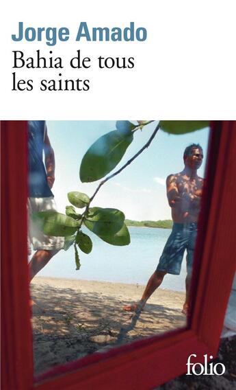 Couverture du livre « Bahia de tous les saints » de Jorge Amado aux éditions Folio