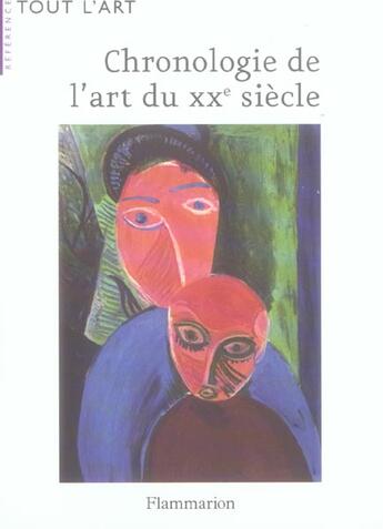 Couverture du livre « Chronologie de l'art du XX siècle » de Michel Draguet aux éditions Flammarion