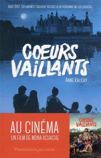 Couverture du livre « Coeurs vaillants » de Anne Kalicky aux éditions Flammarion Jeunesse