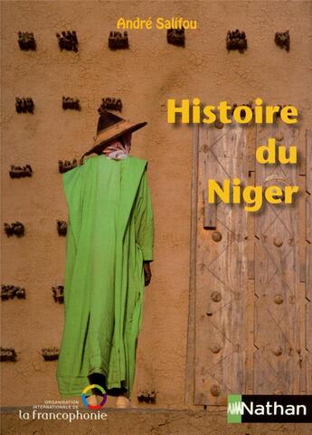 Couverture du livre « Histoire du Niger » de Andre Salifou aux éditions Nathan