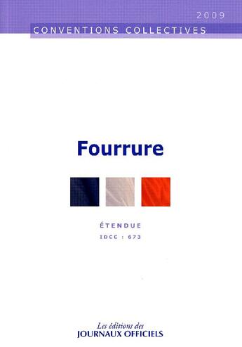 Couverture du livre « Fourrure n 3067 2009 - etendue idcc : 673 » de  aux éditions Direction Des Journaux Officiels
