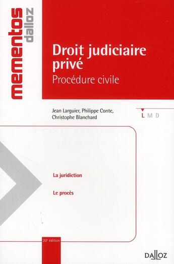 Couverture du livre « Droit judiciaire privé ; procédure civile (édition 2010) » de Philippe Conte et Jean Larguier et Christophe Blanchard aux éditions Dalloz