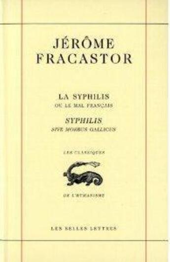 Couverture du livre « La syphilis » de Fracastor/Chevalier aux éditions Belles Lettres