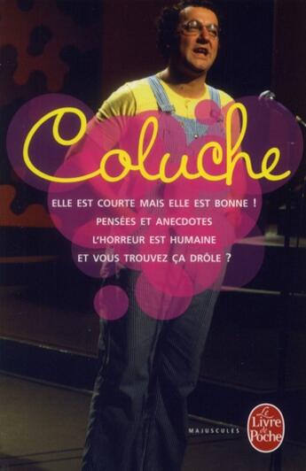 Couverture du livre « Pensees et anecdotes » de Coluche (Colucci Dit aux éditions Le Livre De Poche