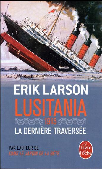 Couverture du livre « Lusitania » de Erik Larson aux éditions Le Livre De Poche