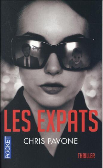 Couverture du livre « Les expats » de Chris Pavone aux éditions Pocket