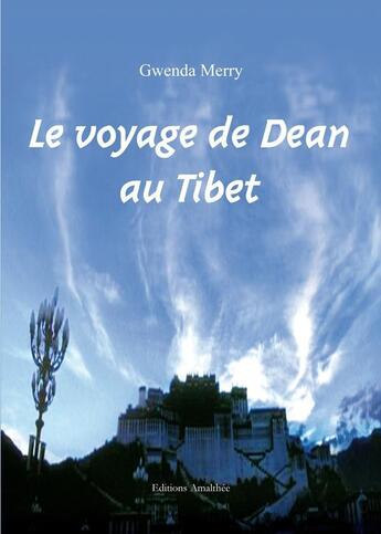 Couverture du livre « Le voyage de dean au tibet » de Merry aux éditions Amalthee