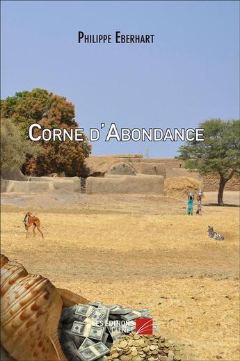 Couverture du livre « Corne d'abondance » de Philippe Eberhart aux éditions Editions Du Net