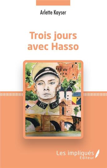 Couverture du livre « Trois jours avec Hasso » de Arlette Kayser aux éditions L'harmattan