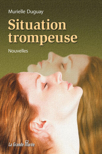 Couverture du livre « Situation trompeuse » de Murielle Duguay aux éditions La Grande Maree