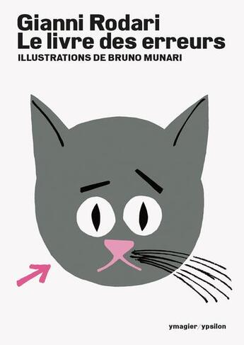 Couverture du livre « Le livre des erreurs » de Gianni Rodari et Munari Bruno aux éditions Ypsilon