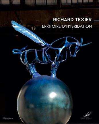 Couverture du livre « Richard Texier ; territoire d'hybridation » de  aux éditions Palantines