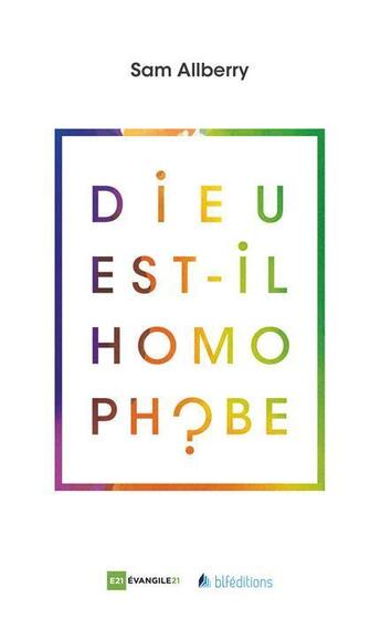 Couverture du livre « Dieu est-il homophobe ? » de Sam Allberry aux éditions Blf Europe